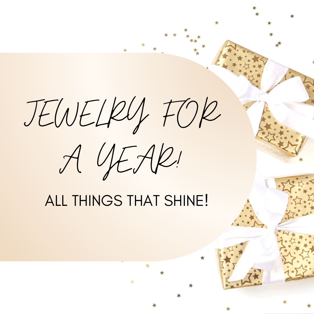 Jewelry for a YEAR!